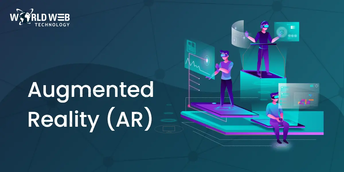 Augmented Reality (AR)