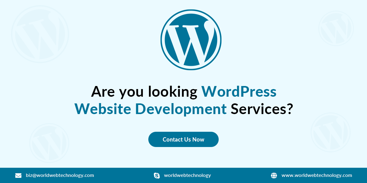 Are you looking WordPress Website Development Services Contact Us Now