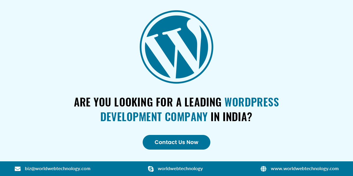 Are You Looking For A Leading WordPress Development Company In India Contact Us Now