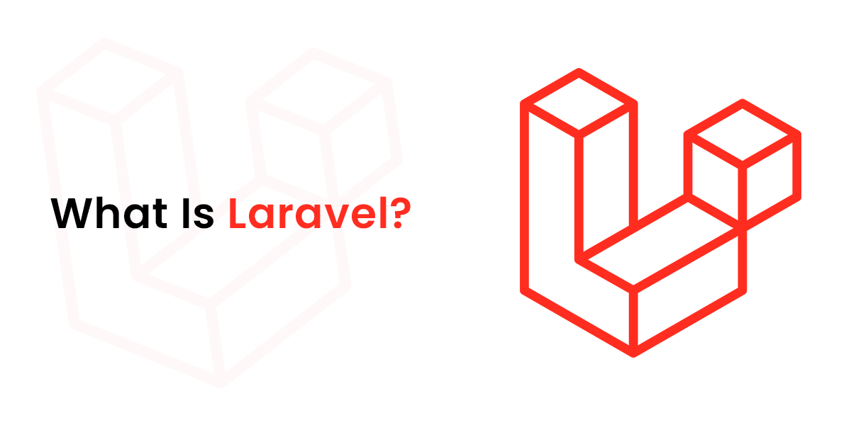 What Is Laravel