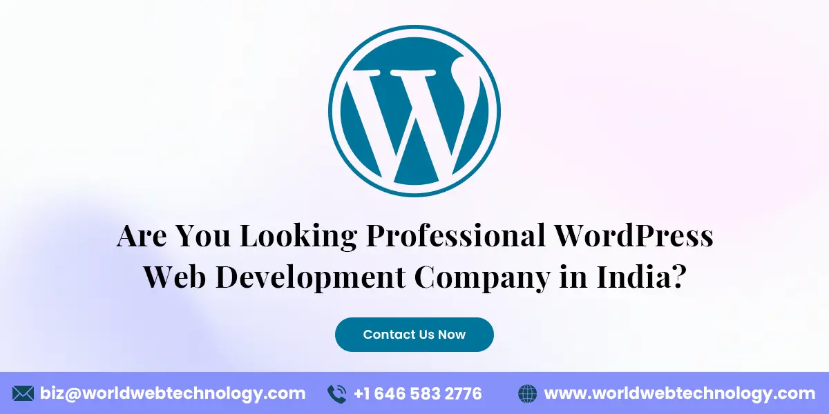 Are You Looking Professional WordPress Web Development Company in India Contact Us Now