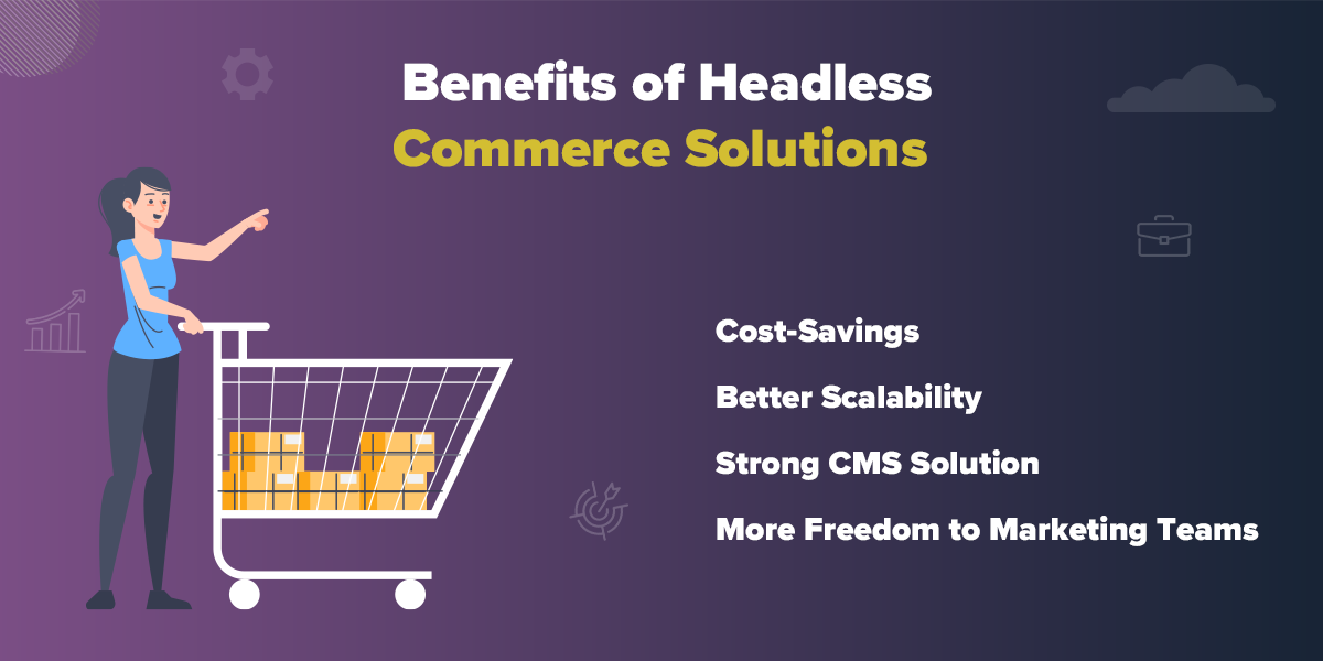 Benefits of Headless Commerce Solutions